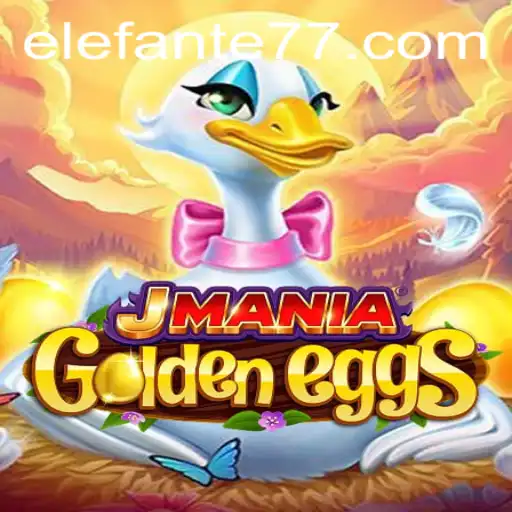 Exploring the Excitement of JManiaGoldenEggs and Elefante777